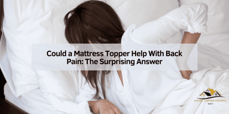 Could a Mattress Topper Help With Back Pain