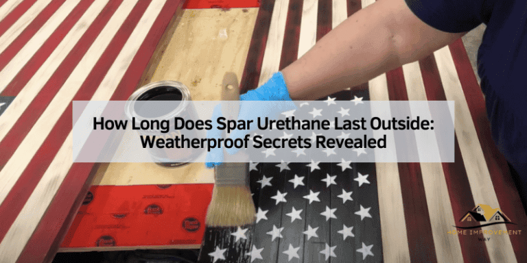 How Long Does Spar Urethane Last Outside