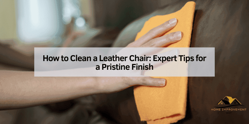How to Clean a Leather Chair