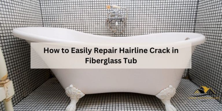 How to Easily Repair Hairline Crack in Fiberglass Tub