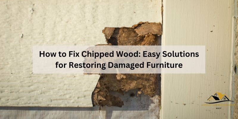 How to Fix Chipped Wood