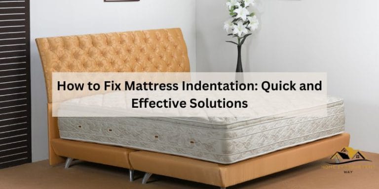 How to Fix Mattress Indentation