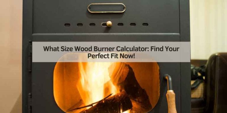 What Size Wood Burner Calculator