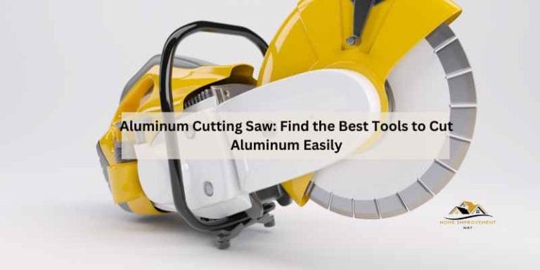 Aluminum Cutting Saw: Find the Best Tools to Cut Aluminum Easily