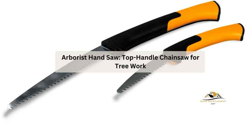Arborist Hand Saw