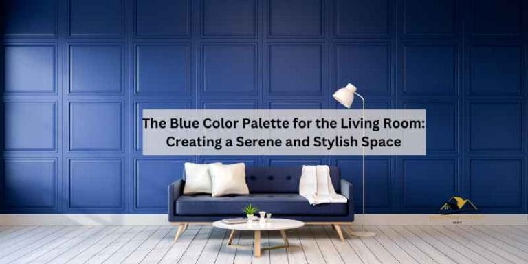 The Blue Color Palette for the Living Room