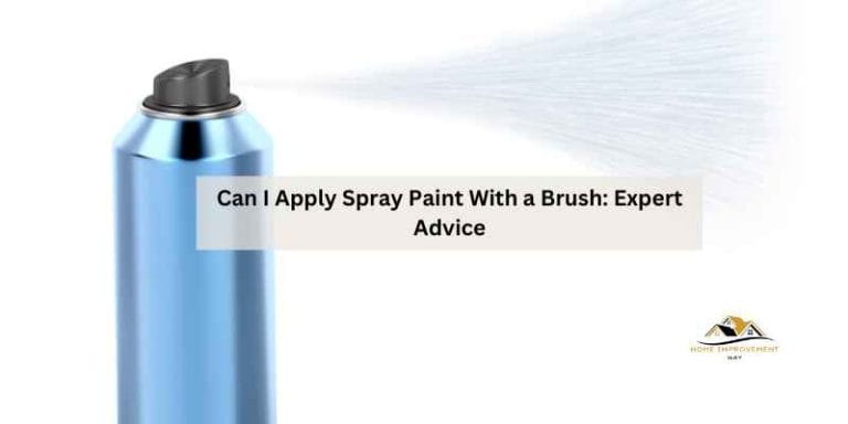 Can I Apply Spray Paint With a Brush