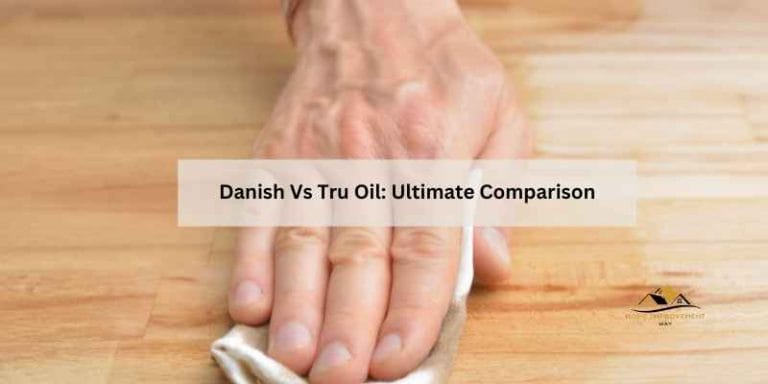 Danish Vs Tru Oil
