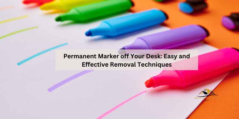 Permanent Marker off Your Desk
