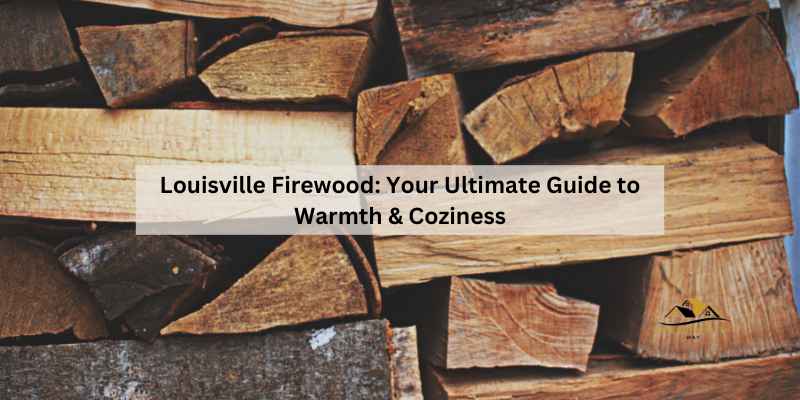 Louisville Firewood