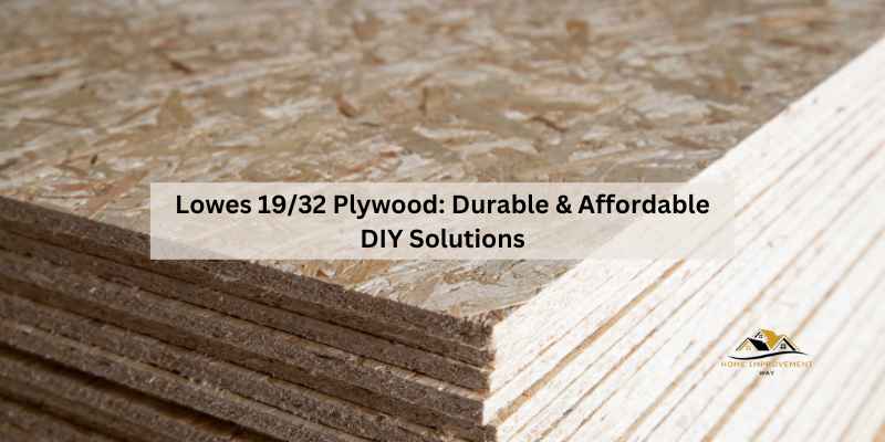 Lowes 19/32 Plywood