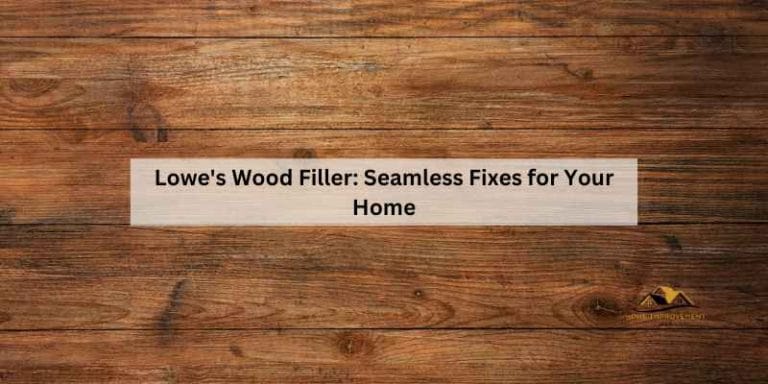 Lowe's Wood Filler