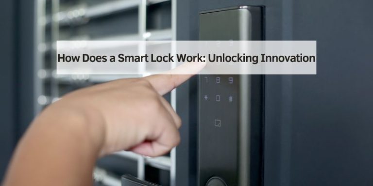 How Does a Smart Lock Work
