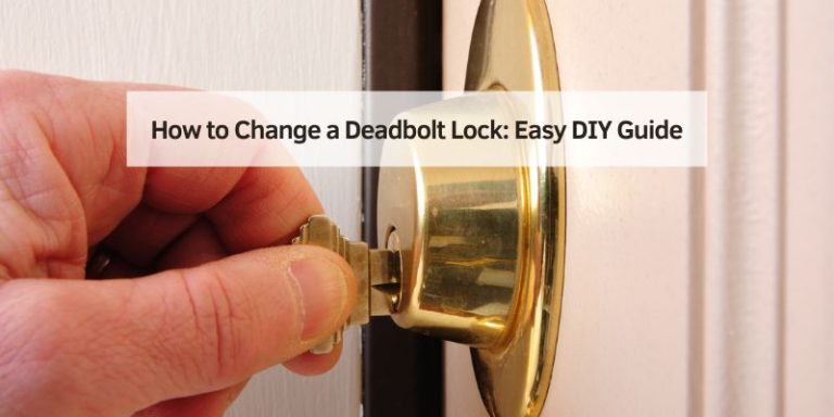 How to Change a Deadbolt Lock