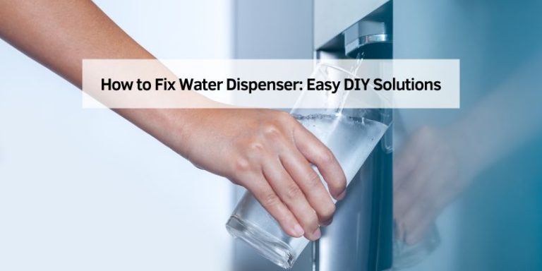 How to Fix Water Dispenser