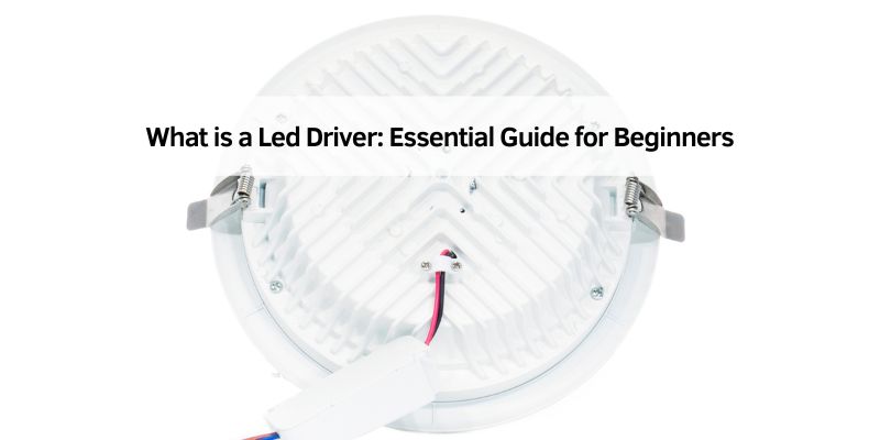 What is a Led Driver