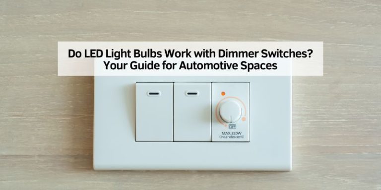 Do LED Light Bulbs Work with Dimmer Switches