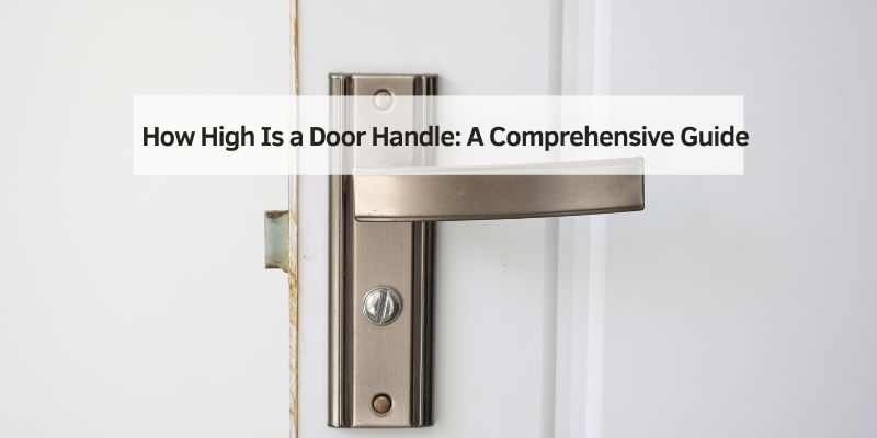 How High Is a Door Handle