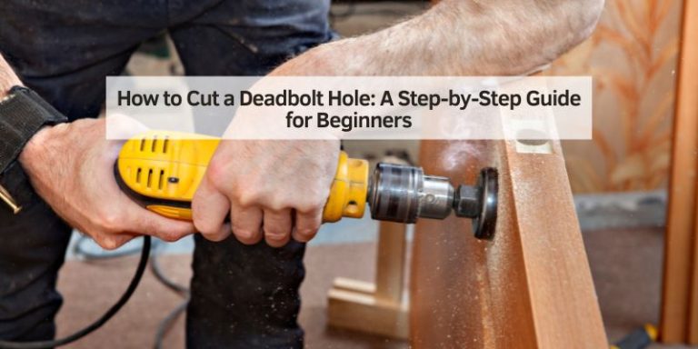 How to Cut a Deadbolt Hole