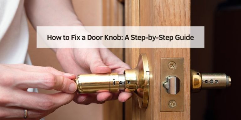 How to Fix a Door Knob