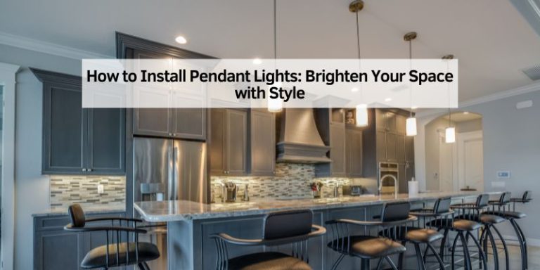 How to Install Pendant Lights