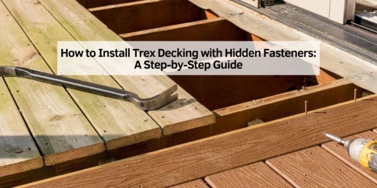 How to Install Trex Decking with Hidden Fasteners