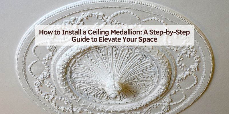 How to Install a Ceiling Medallion