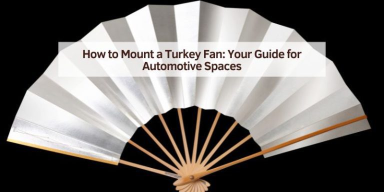How to Mount a Turkey Fan
