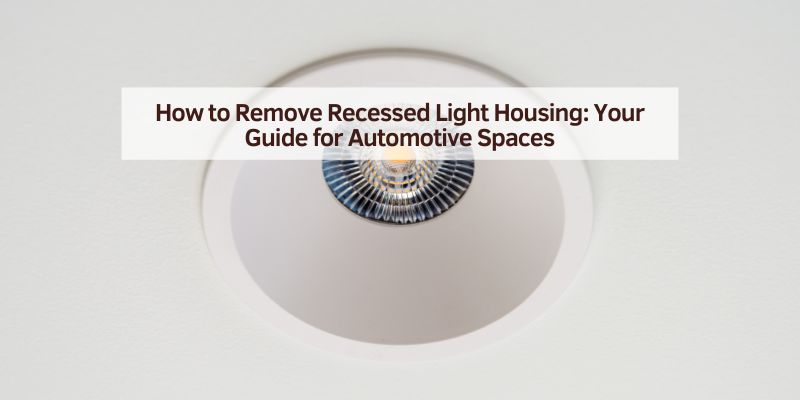How to Remove Recessed Light Housing