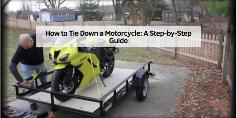 How to Tie Down a Motorcycle