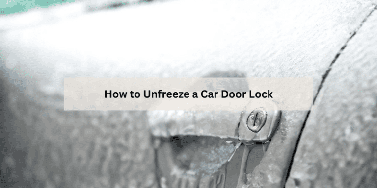 How to Unfreeze a Car Door Lock