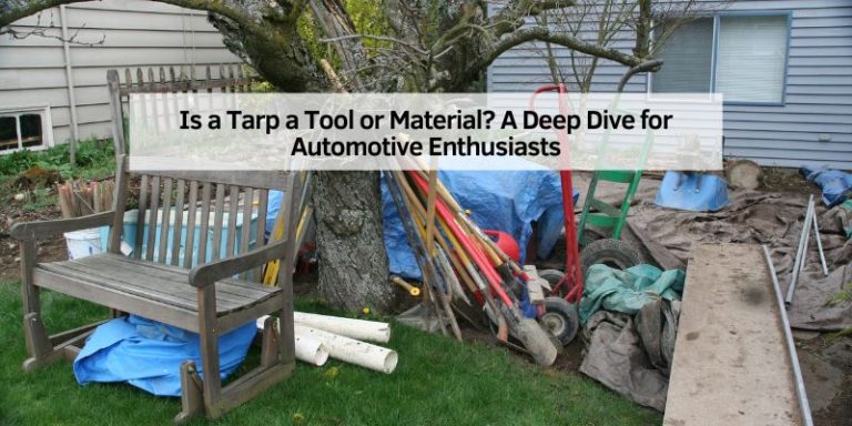 Is a Tarp a Tool or Material