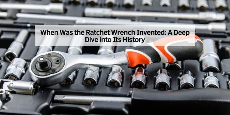When Was the Ratchet Wrench Invented