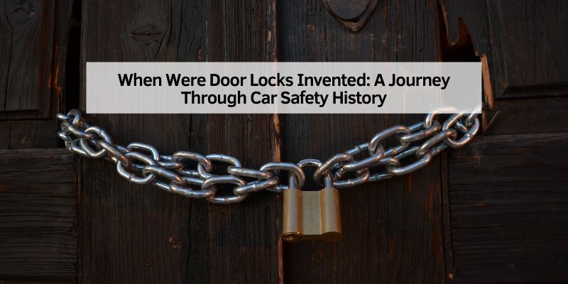 When Were Door Locks Invented