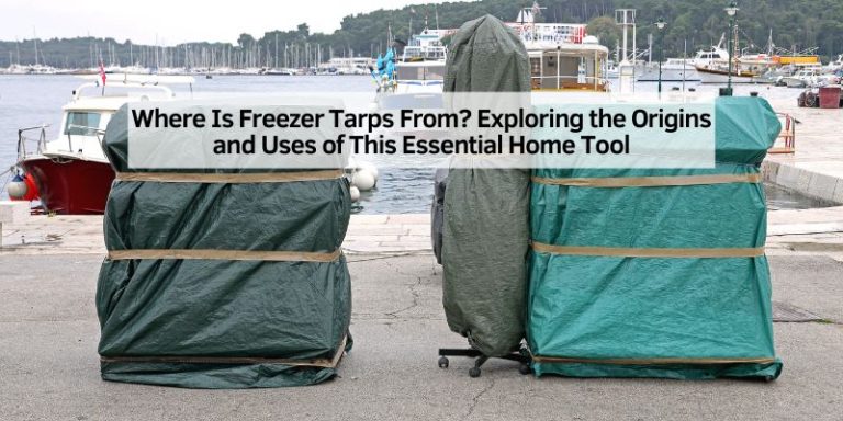 Where Is Freezer Tarps From