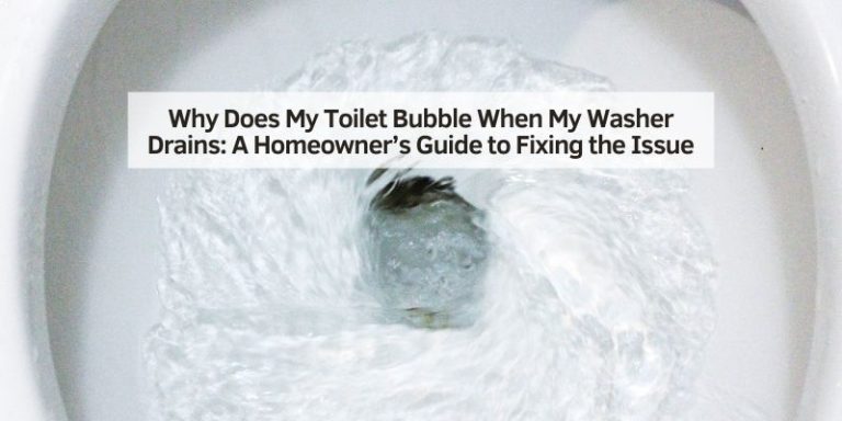 Why Does My Toilet Bubble When My Washer Drains
