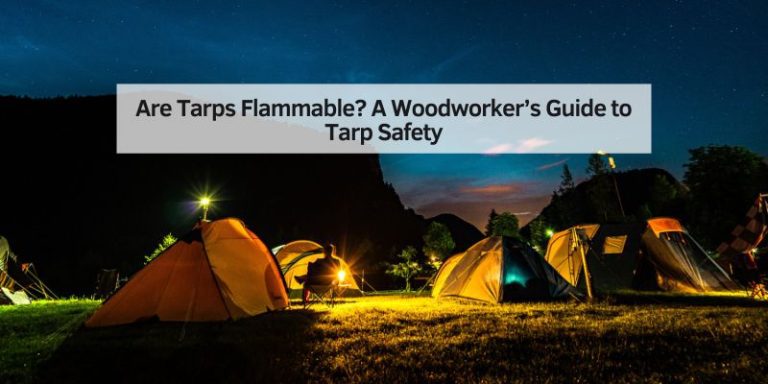 Are Tarps Flammable
