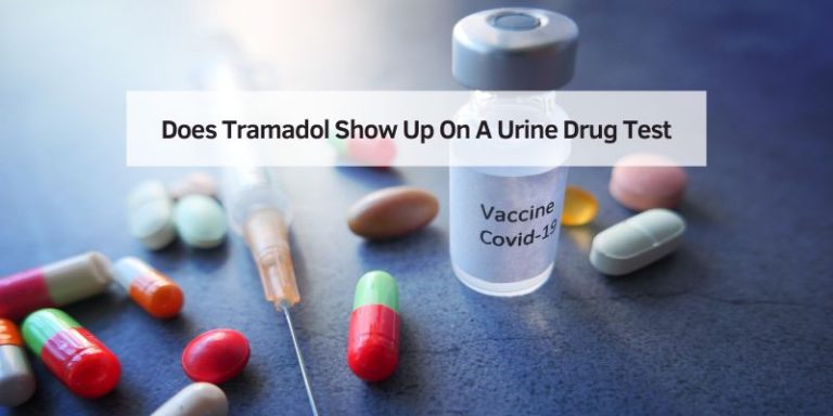 Does Tramadol Show Up On A Urine Drug Test