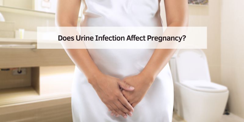 Does Urine Infection Affect Pregnancy