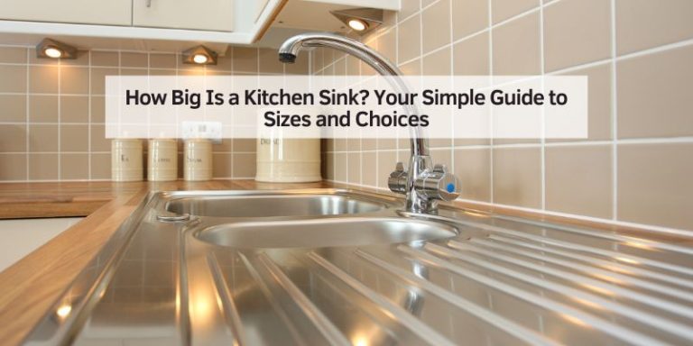 How Big Is a Kitchen Sink