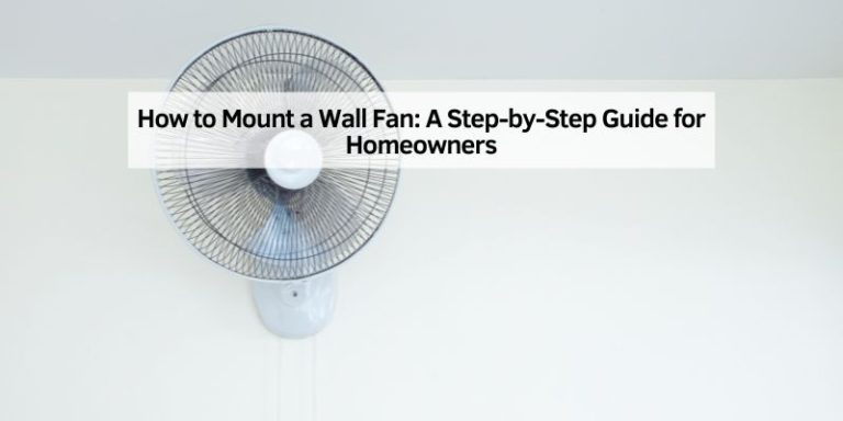 How to Mount a Wall Fan