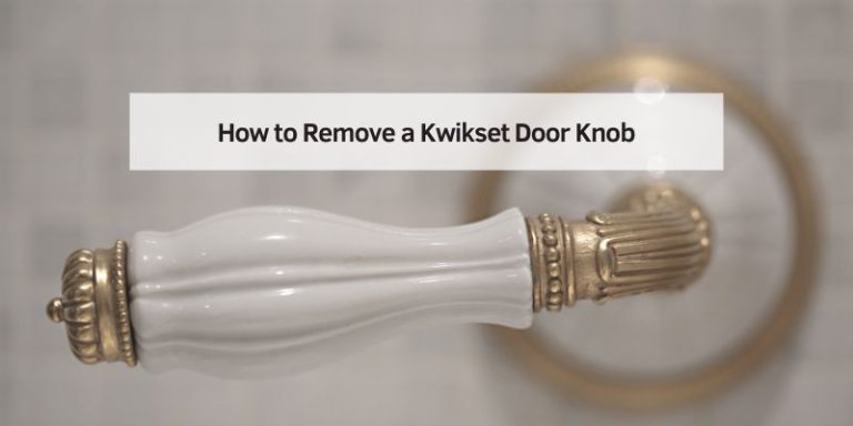 How to Remove a Kwikset Door Knob