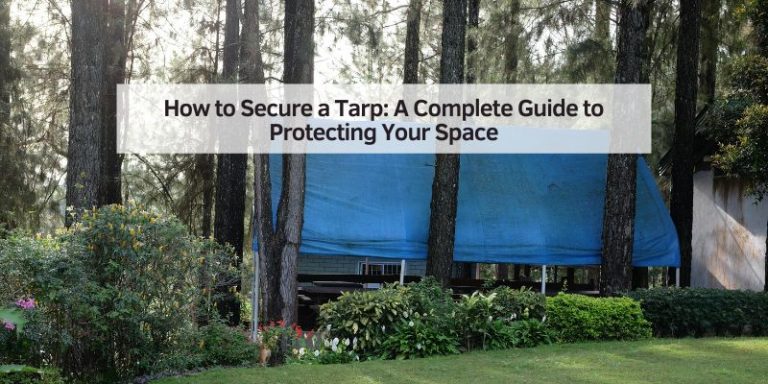 How to Secure a Tarp