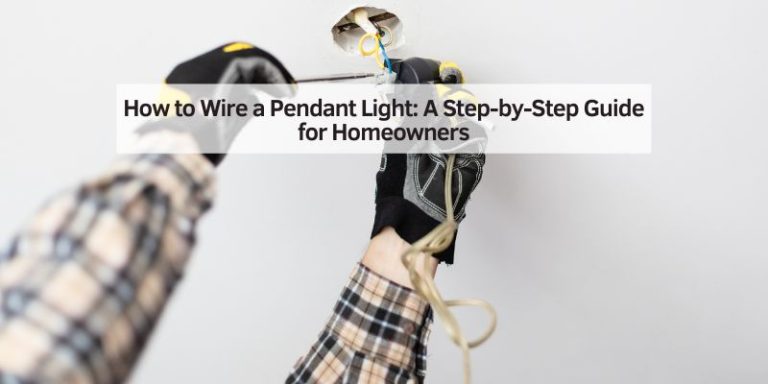 How to Wire a Pendant Light