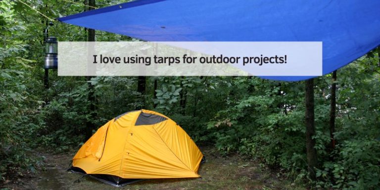 I love using tarps for outdoor projects!