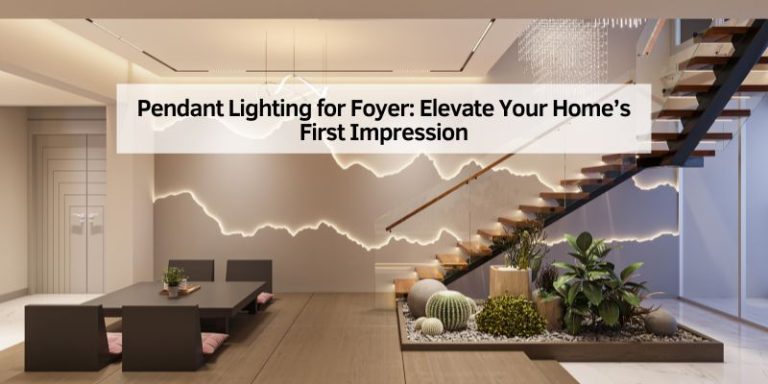 Pendant Lighting for Foyer