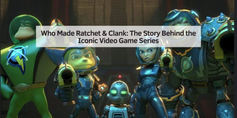 Who Made Ratchet & Clank