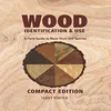 Wood Identification & Use Field Guide (200+ Species)