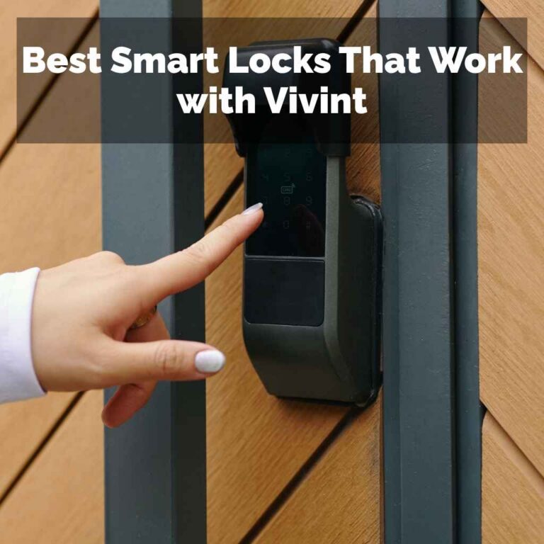 Best Smart Locks That Work with Vivint