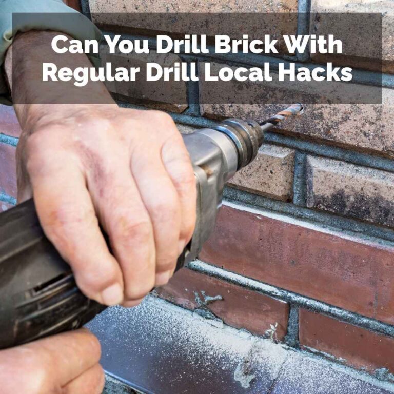 Can You Drill Brick With Regular Drill Local Hacks